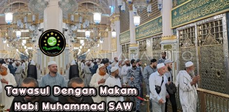 Tawasul Dengan Makam Nabi Muhammad SAW