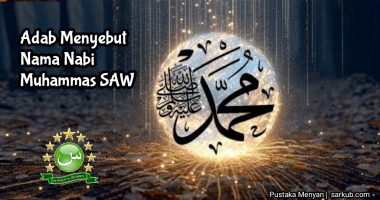 Tidak Beradab Menyebut Rasulullah Langsung Namanya