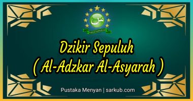 Dzikir Sepuluh - Al Adzkar Al Asyarah
