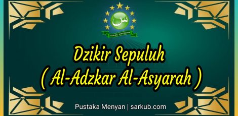 Dzikir Sepuluh - Al Adzkar Al Asyarah